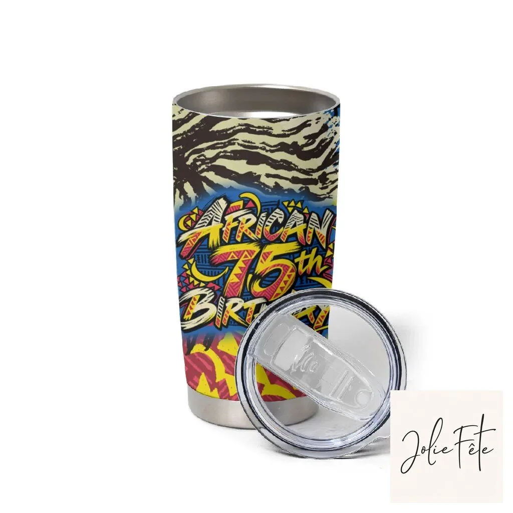 Personalized African 75th Birthday Tribal Pattern Tumbler Cup 10 Personalized African 75th Birthday Tribal Pattern Tumbler Cup