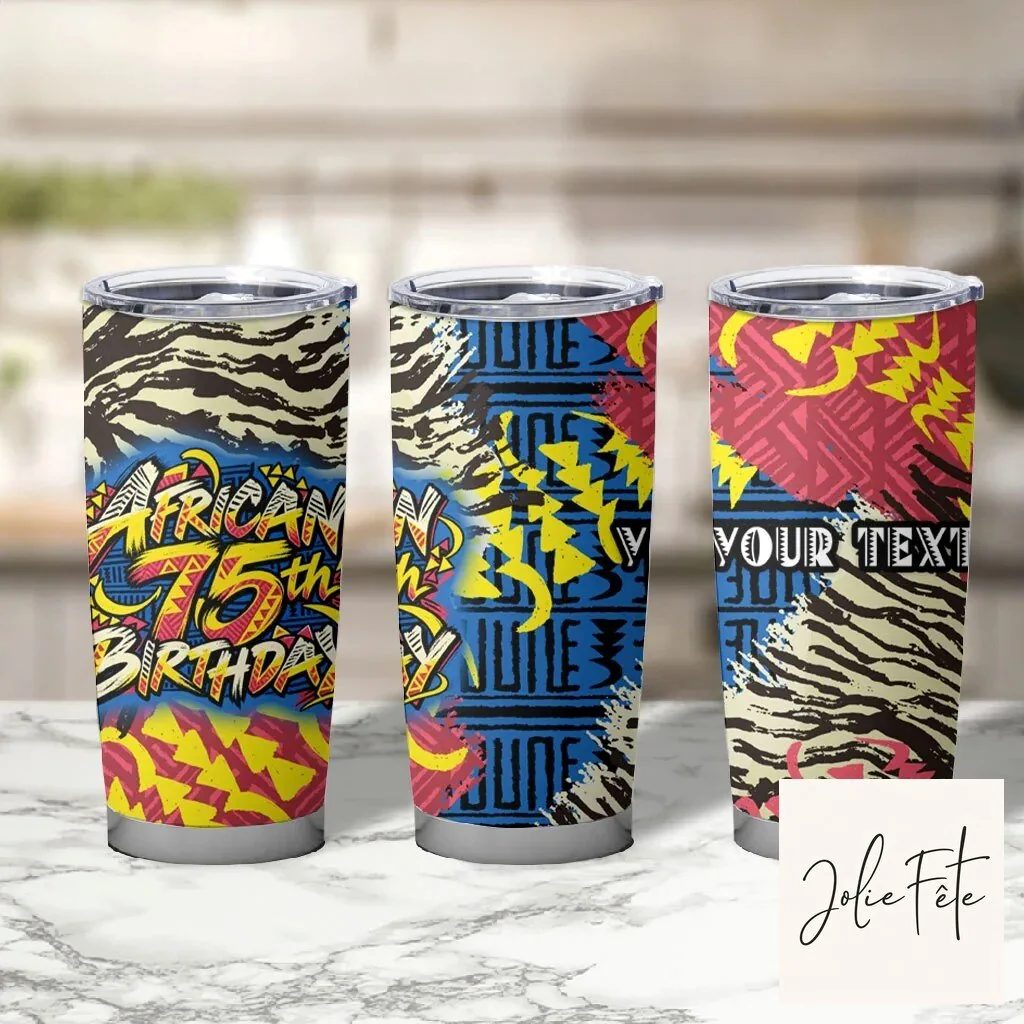 Personalized African 75th Birthday Tribal Pattern Tumbler Cup 11 Personalized African 75th Birthday Tribal Pattern Tumbler Cup