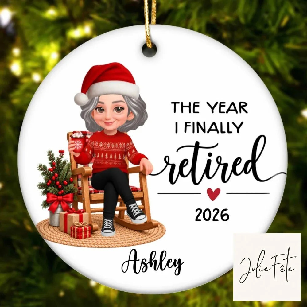 Personalized The Year I Finally Retired 2026 Christmas Ornament Gift 21 Personalized The Year I Finally Retired 2026 Christmas Ornament Gift